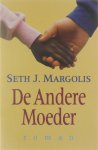 Seth Margolis E A Swart-Herkenhoff - De andere moeder
