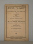 Andries, Jan - Gouden trompet blazende alarm, alarm, ten oordeel en klaagbede (...) Hier is ook bijgevoegd de zilveren trompet ontwakende de zielen ten oordeel door Hendrik Smith (...) Uit het Engelsch vertaald door Willem Christiaensz.
