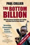Paul Collier - Bottom Billion: why the poorest countries are failing and what can be done about it