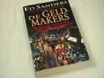 Sanders, Ed - De  geldmakers