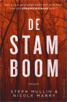 Steph Mullin, Nicole Mabry - De stamboom Wat als je erachter komt dat je familie van een seriemoordenaar bent?