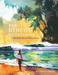 Brian Unger - The Rincon Notebooks