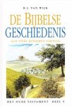 Wijk, B.J. van - De Bijbelse geschiedenis 5