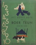 Marée, Piet & Henk Kemp - Het bonte boek van boer Teun. Lezen, tellen, rekenen. Met foto';s en linoleumsneden