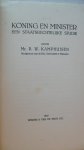 Kamphuisen Mr. P. W. - Koning en minister een staatsrechtelijke studie