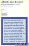 Kamper, Dietmar & Sonnemann, Ulrich - Atlantis zum Beispiel