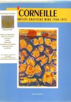 Baj, Enrico (voorwoord) - Corneille, Het complete grafische werk 1958-1975. Met een inleiding van Michel Cassé op het grafische werk. Catalogue raisonné samengesteld door Patricia-Van den Berghe