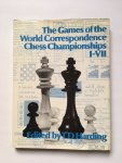 Harding, T.D. (editor) - The games of the world correspondence chess championships I-VII