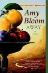 Amy Bloom - Away