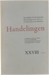 Koninklijke Zuidnederlandse Maatschappij voor Taal- en Letterkunde en Geschiedenis - Handelingen XXVIII 1974 met diverse bijdragen, o.a. Brieven van H. Conscience (Degroote), Frederik Hendrik Prins van Oranje (Poelhekke), Revolte en creativiteit bij A. Camus (Van Itterbeek), Opmerkingen over woordgebruik bij Herodotus, Jan