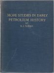 Forbes R.J. - More studies in early petroleum history 1860-1880