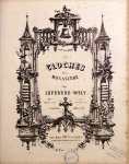Lefébure-Wély, Louis J.A.: - Les cloches du monastère. Nocturne pour piano seul. 5e édition Lefébure-Wély, Louis J.A.: - Les cloches du monastère. Nocturne pour piano seul. 5e édition