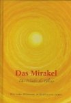  - Das Mirakel. Das Wunder des Glucks.