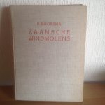 P Boorsma - ZAANSCHE WINDMOLENS,Hun namen bij en scheldnamen met vele Historische bijzonderheden
