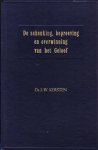 Kersten, Ds. J.W. - De schenking, beproeving en overwinning Kersten, Ds. J.W. - De schenking, beproeving en overwinning