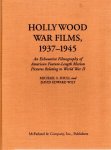SHULL, Michael S. & David Edward WILT - Hollywood War Films, 1937-1945 - An Exhaustive Filmography of American Feature-Length Motion Pictures Relating to World War II.