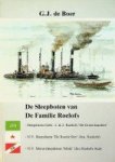 Boer, G.J. de - De sleepboten van de familie Roelofs Sleepdienst gebr. Roelofs, de Groenbanders, NV Sleepdienst De Roode Ster, NV Motorsleepdienst Mabi