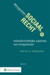 L.G. Verburg (Red.) - Arbeidsrechtelijke aspecten van reorganisatie