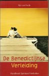 Ewijk, Tijn van - De Benedictijnse Verleiding. Handboek Spiritueel Verleiden