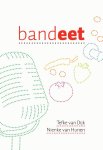 Nienke van Hunen, Tefke van Dijk - Bandeet
