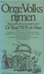 Haan, Dr. Tjaard W.R. de (samenst.) - Onze volksrijmen