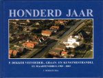 Dekker Mzn. J - Honderd Jaar P. Dekker Veevoeder-, Graan- en Kunstmesthandel , St. Maartensbrug 1903-2003, 100 blz. kleine hardcover, gave staat