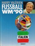 Valérien, Harry - Fussball WM'90 Italien