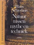 Achterhuis, Hans - Natuur Tussen Mythe en Techniek