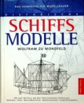 Mondfeld, Wolfram zu - Historische Schiffsmodelle