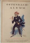 OFFENBACH, Jacques - SHEET MUSIC - Offenbach Album - 1 - Hoffmanns Erzählungen / 2 - Die schöne Helena / 3 - Orpheus in der Unterwelt / 4 - Die Grossherzogin von Gerolstein / 5 - Verschiedene Werke. - Album-Ausgabe der Musik Für Alle.