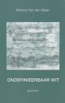 Etienne Van den Steen - Ondefinieerbaar wit
