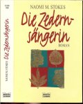 Stokes. M. Naomi - Die Zedern Sängerin .. [in het duits]