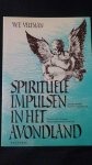Veltman, Willem Frederik, - Spirituele impulsen in het Avondland.