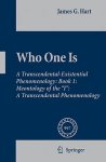 Hart, James G. - Who One Is, Book 1 Meontology of the "I"