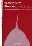 Visser, C. J. - Verscholen dimensie: Overwegingen bij de weg naar de diepte