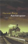 H. Bang - Aan het spoor H. Bang - Aan het spoor