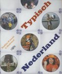 Johan de Bruijn [Red.] - Typisch Nederland: Tradities en trends in Nederland