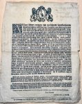 [Signatory: Veer, de Anthoni]. - [Pamphlet, Publicatie, The Hague/Den Haag] Placaat over de verkoop van vruchten buiten Holland/ Sale of fruit outside of the The Hague area, 1 p., published 1704.