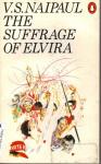 Naipaul, V.S. - The suffrage of Elvira