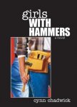 Chadwick, Cynn - Girls with Hammers