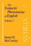 McCawley, James D. - The Syntactic Phenomena of English, Volume 2.