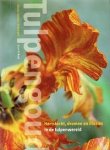 Schipper, Marie Louise - Tulpengoud: Hartstocht, Dromen en Illusies in de Tulpenwereld