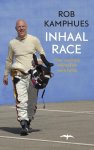 Rob Kamphues - Inhaalrace Over snelheid, vrijheid en ware liefde