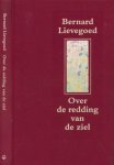 Lievegoed, Bernard - Over de redding van de ziel: De samenwerking van drie grote mensheidsleiders