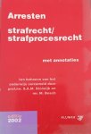 Auteur Onbekend - Arresten strafrecht en strafprocesrecht