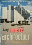 Dorothée van Hooff, Jouke van Der Werf, Guy Goethals - Langs moderne architectuur (1945-heden) architectuurroutes in Nederland en België