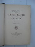Savigny de Moncorps, Viconte de - Almanachs illustrés du XVIIIe siècle.