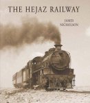 James Nicholson - The Hejaz Railway
