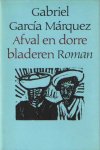 Márquez, Gabriel Garcia - Afval en dorre bladeren