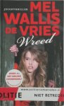 Mel Wallis de Vries - Wreed